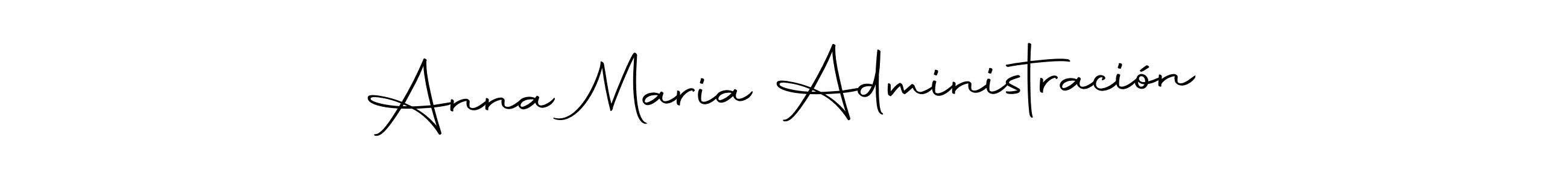 Anna Maria Administración stylish signature style. Best Handwritten Sign (Autography-DOLnW) for my name. Handwritten Signature Collection Ideas for my name Anna Maria Administración. Anna Maria Administración signature style 10 images and pictures png