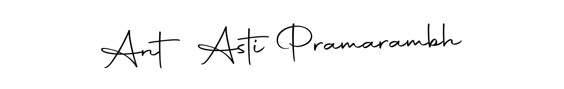 Also You can easily find your signature by using the search form. We will create Ant Asti Pramarambh name handwritten signature images for you free of cost using Autography-DOLnW sign style. Ant Asti Pramarambh signature style 10 images and pictures png
