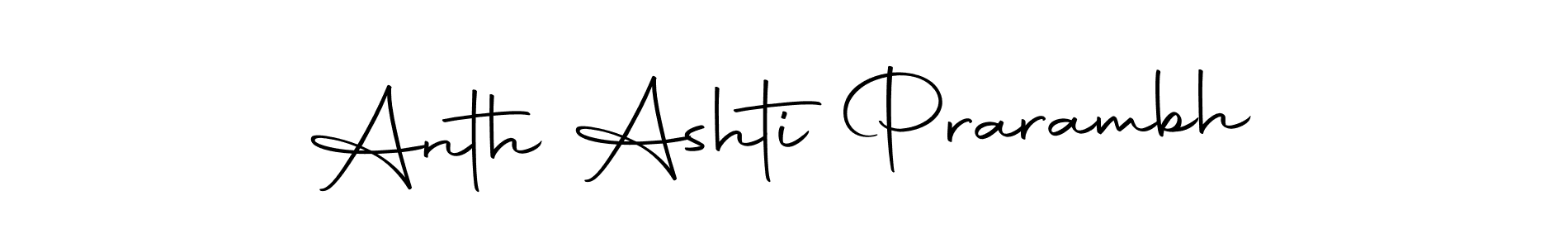 How to make Anth Ashti Prarambh name signature. Use Autography-DOLnW style for creating short signs online. This is the latest handwritten sign. Anth Ashti Prarambh signature style 10 images and pictures png