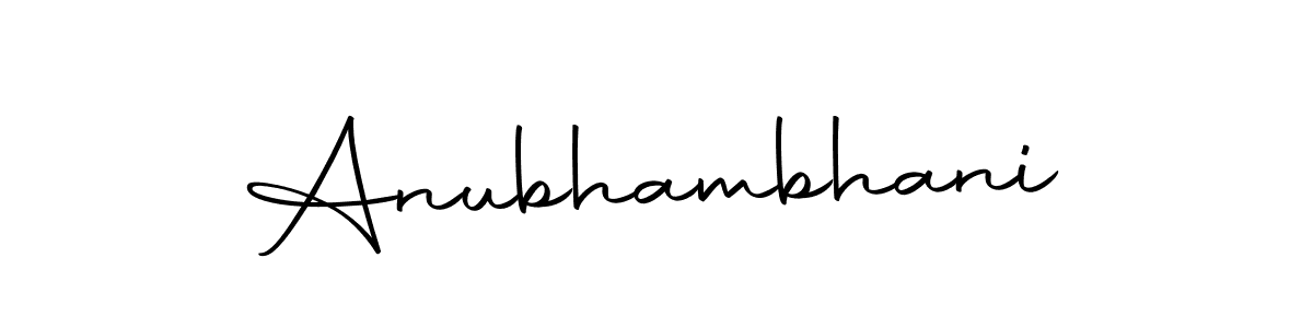 How to make Anubhambhani signature? Autography-DOLnW is a professional autograph style. Create handwritten signature for Anubhambhani name. Anubhambhani signature style 10 images and pictures png