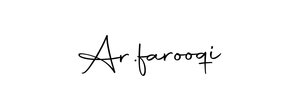 Create a beautiful signature design for name Ar.farooqi. With this signature (Autography-DOLnW) fonts, you can make a handwritten signature for free. Ar.farooqi signature style 10 images and pictures png