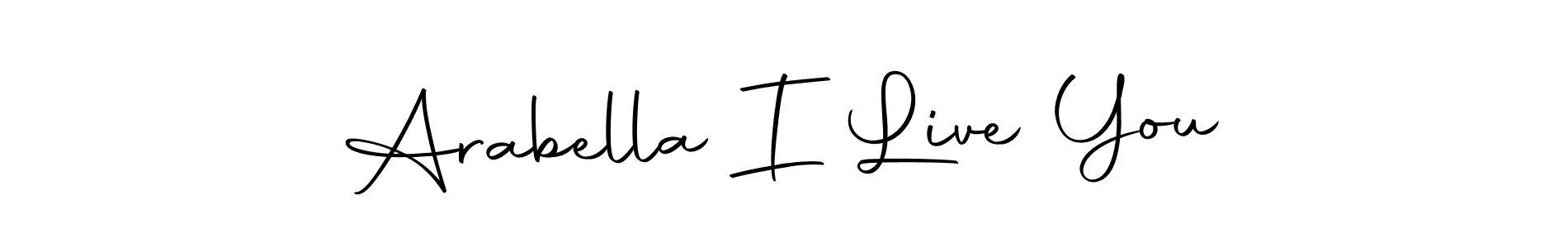 This is the best signature style for the Arabella I Live You name. Also you like these signature font (Autography-DOLnW). Mix name signature. Arabella I Live You signature style 10 images and pictures png