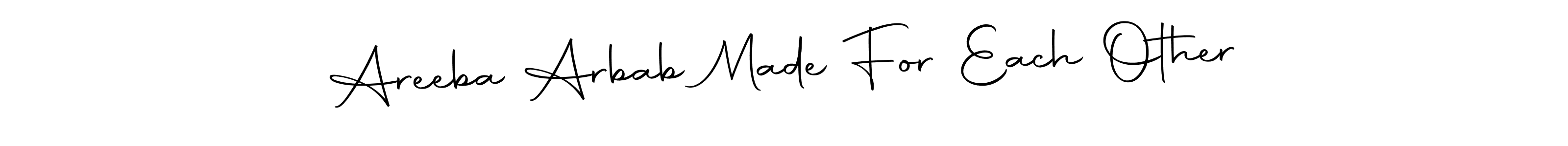 Here are the top 10 professional signature styles for the name Areeba Arbab Made For Each Other. These are the best autograph styles you can use for your name. Areeba Arbab Made For Each Other signature style 10 images and pictures png
