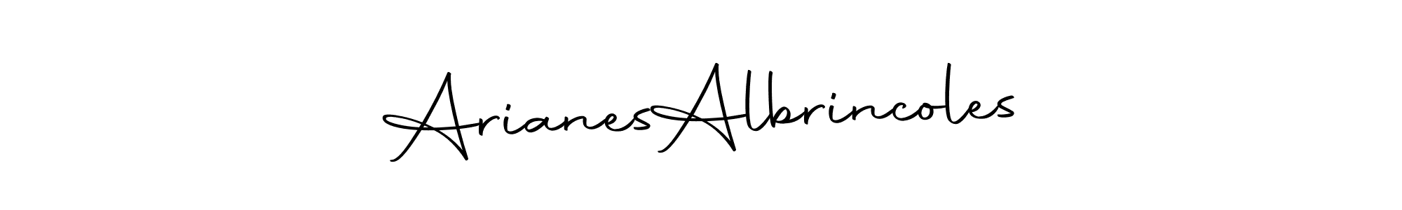 It looks lik you need a new signature style for name Arianes  Albrincoles. Design unique handwritten (Autography-DOLnW) signature with our free signature maker in just a few clicks. Arianes  Albrincoles signature style 10 images and pictures png