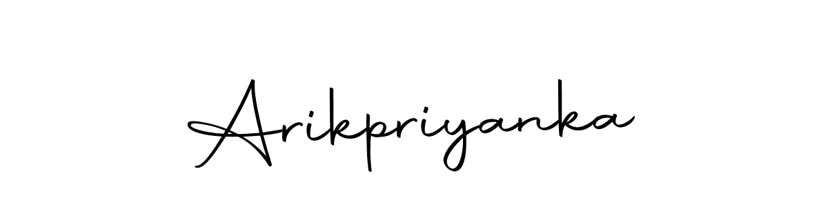 Create a beautiful signature design for name Arikpriyanka. With this signature (Autography-DOLnW) fonts, you can make a handwritten signature for free. Arikpriyanka signature style 10 images and pictures png