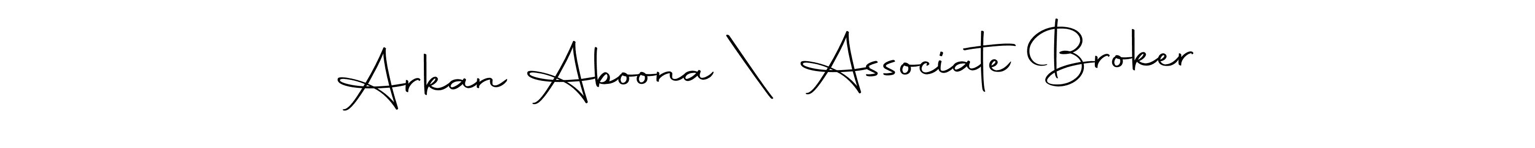 Create a beautiful signature design for name Arkan Aboona | Associate Broker. With this signature (Autography-DOLnW) fonts, you can make a handwritten signature for free. Arkan Aboona | Associate Broker signature style 10 images and pictures png