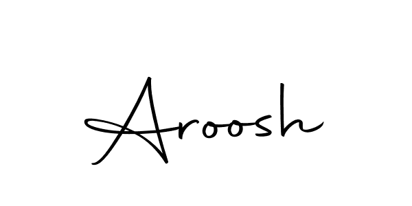 How to make Aroosh signature? Autography-DOLnW is a professional autograph style. Create handwritten signature for Aroosh name. Aroosh signature style 10 images and pictures png