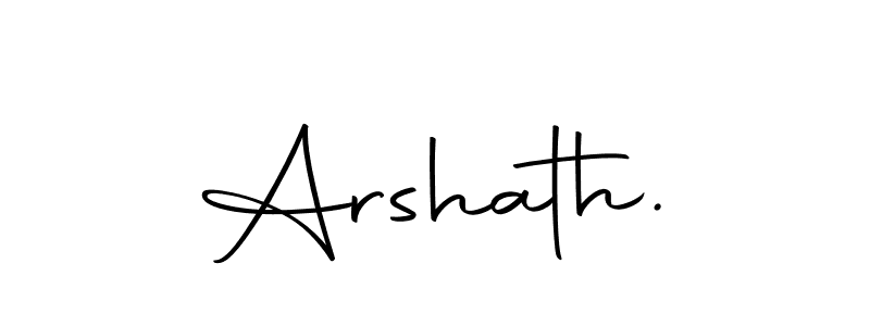 How to make Arshath. signature? Autography-DOLnW is a professional autograph style. Create handwritten signature for Arshath. name. Arshath. signature style 10 images and pictures png