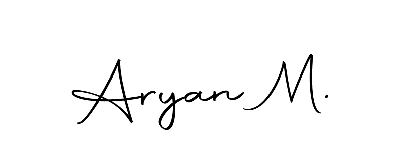 You should practise on your own different ways (Autography-DOLnW) to write your name (Aryan M.) in signature. don't let someone else do it for you. Aryan M. signature style 10 images and pictures png