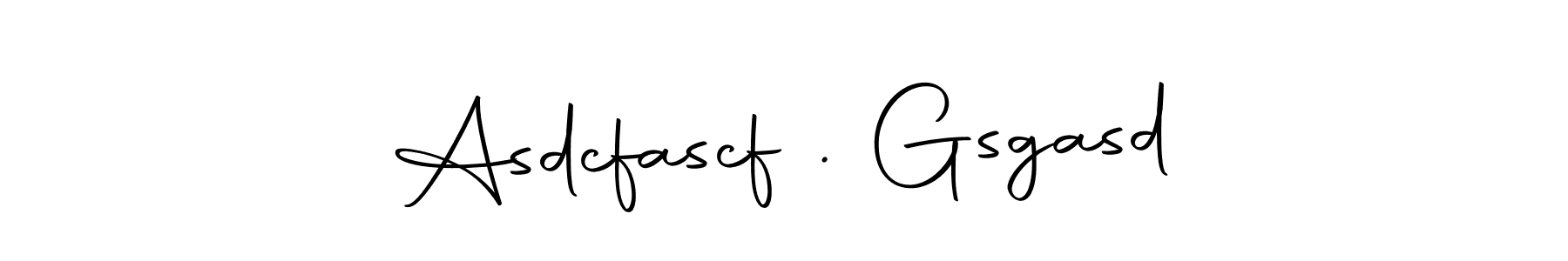 Make a beautiful signature design for name Asdcfascf . Gsgasd. With this signature (Autography-DOLnW) style, you can create a handwritten signature for free. Asdcfascf . Gsgasd signature style 10 images and pictures png