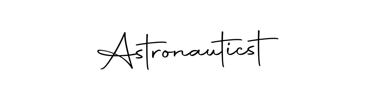 Astronauticst stylish signature style. Best Handwritten Sign (Autography-DOLnW) for my name. Handwritten Signature Collection Ideas for my name Astronauticst. Astronauticst signature style 10 images and pictures png