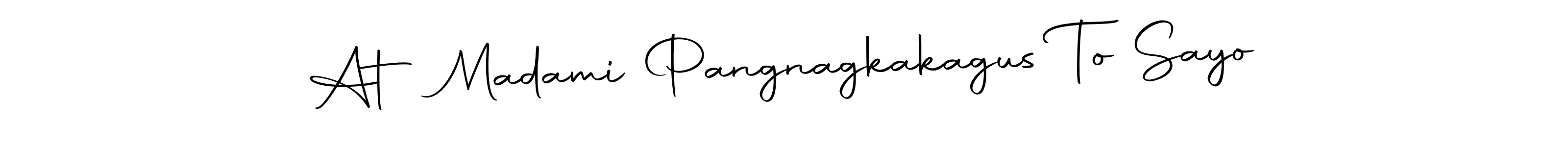 Use a signature maker to create a handwritten signature online. With this signature software, you can design (Autography-DOLnW) your own signature for name At Madami Pangnagkakagus To Sayo. At Madami Pangnagkakagus To Sayo signature style 10 images and pictures png