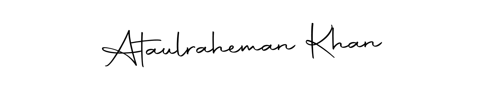 Create a beautiful signature design for name Ataulraheman Khan. With this signature (Autography-DOLnW) fonts, you can make a handwritten signature for free. Ataulraheman Khan signature style 10 images and pictures png