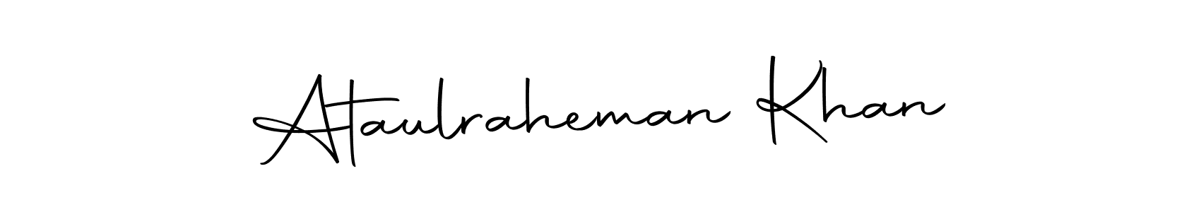 Create a beautiful signature design for name Ataulraheman Khan. With this signature (Autography-DOLnW) fonts, you can make a handwritten signature for free. Ataulraheman Khan signature style 10 images and pictures png