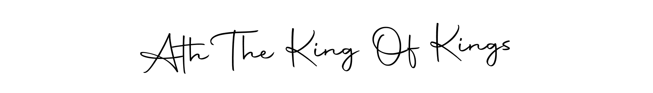 Create a beautiful signature design for name Ath The King Of Kings. With this signature (Autography-DOLnW) fonts, you can make a handwritten signature for free. Ath The King Of Kings signature style 10 images and pictures png