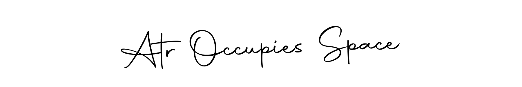 Also we have Atr Occupies Space name is the best signature style. Create professional handwritten signature collection using Autography-DOLnW autograph style. Atr Occupies Space signature style 10 images and pictures png