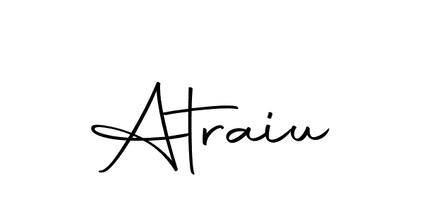 You should practise on your own different ways (Autography-DOLnW) to write your name (Atraiu) in signature. don't let someone else do it for you. Atraiu signature style 10 images and pictures png