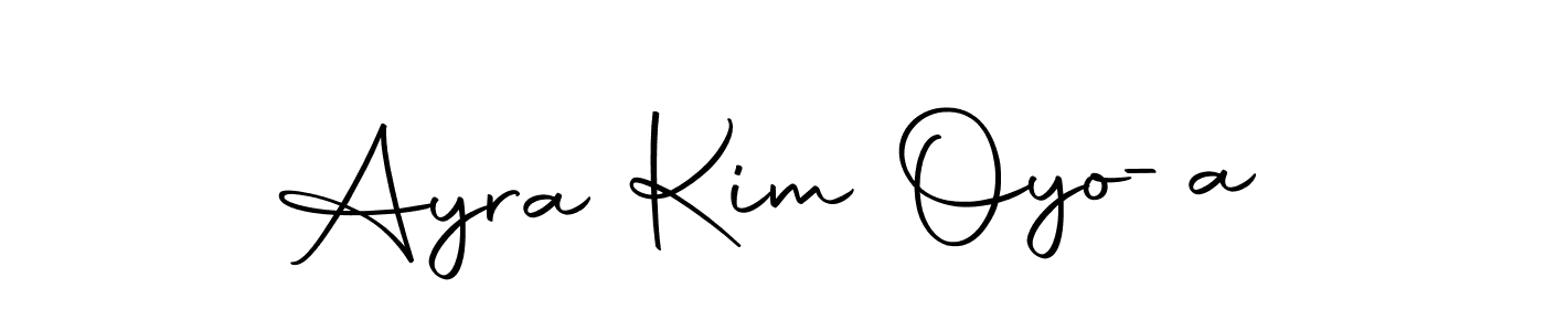 Create a beautiful signature design for name Ayra Kim Oyo-a. With this signature (Autography-DOLnW) fonts, you can make a handwritten signature for free. Ayra Kim Oyo-a signature style 10 images and pictures png