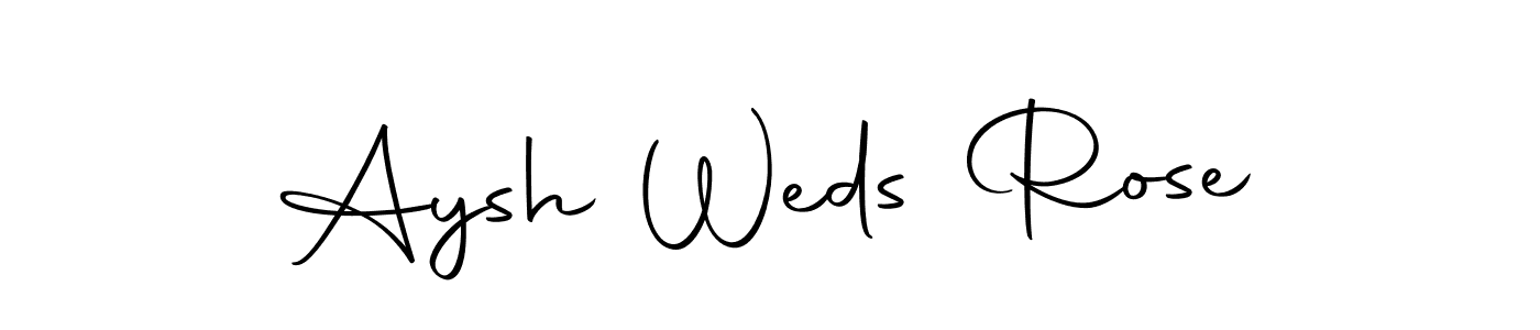 How to make Aysh Weds Rose signature? Autography-DOLnW is a professional autograph style. Create handwritten signature for Aysh Weds Rose name. Aysh Weds Rose signature style 10 images and pictures png