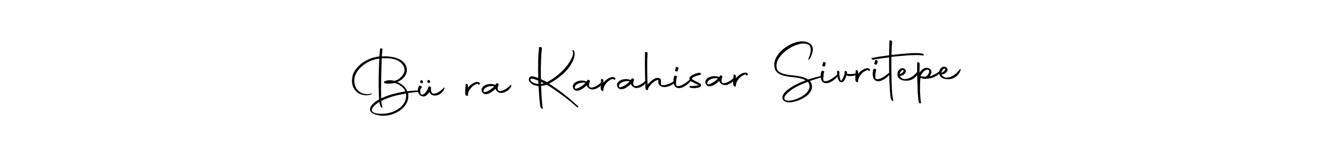 Design your own signature with our free online signature maker. With this signature software, you can create a handwritten (Autography-DOLnW) signature for name Büşra Karahisar Sivritepe. Büşra Karahisar Sivritepe signature style 10 images and pictures png