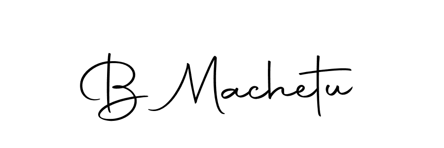 Also we have B Machetu name is the best signature style. Create professional handwritten signature collection using Autography-DOLnW autograph style. B Machetu signature style 10 images and pictures png