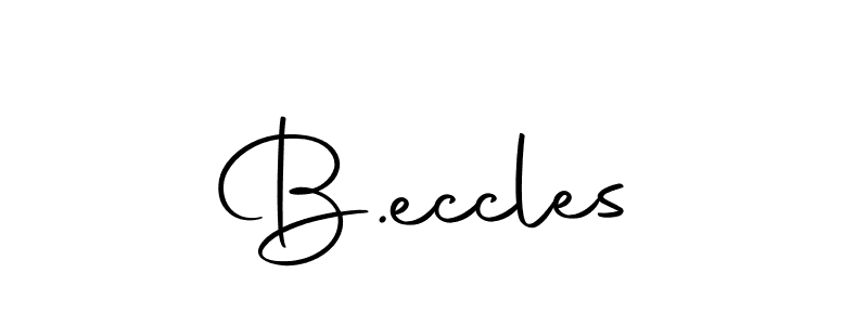 Also we have B.eccles name is the best signature style. Create professional handwritten signature collection using Autography-DOLnW autograph style. B.eccles signature style 10 images and pictures png
