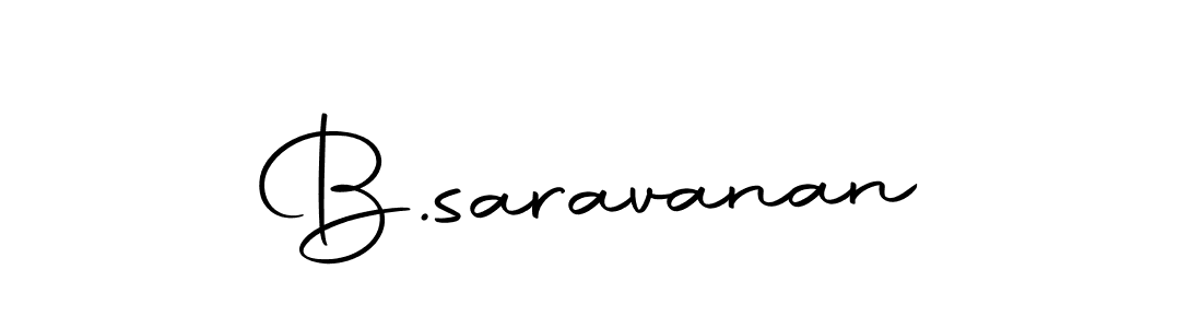 Make a beautiful signature design for name B.saravanan. With this signature (Autography-DOLnW) style, you can create a handwritten signature for free. B.saravanan signature style 10 images and pictures png