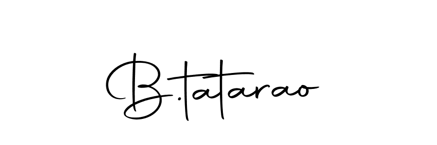 B.tatarao stylish signature style. Best Handwritten Sign (Autography-DOLnW) for my name. Handwritten Signature Collection Ideas for my name B.tatarao. B.tatarao signature style 10 images and pictures png