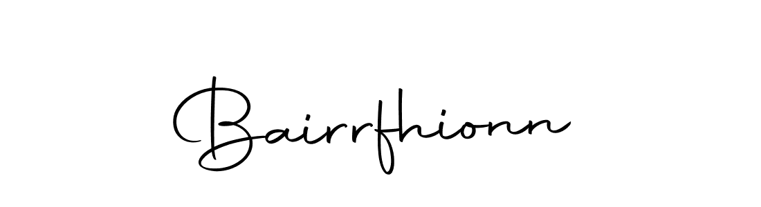 Make a beautiful signature design for name Bairrfhionn. Use this online signature maker to create a handwritten signature for free. Bairrfhionn signature style 10 images and pictures png