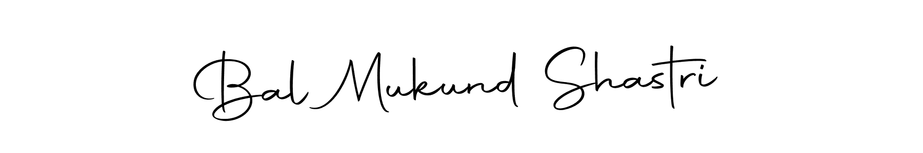 Create a beautiful signature design for name Bal Mukund Shastri. With this signature (Autography-DOLnW) fonts, you can make a handwritten signature for free. Bal Mukund Shastri signature style 10 images and pictures png