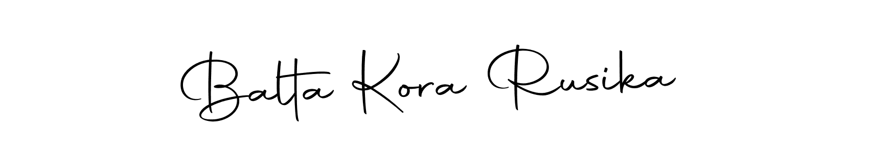 Make a short Balta Kora Rusika signature style. Manage your documents anywhere anytime using Autography-DOLnW. Create and add eSignatures, submit forms, share and send files easily. Balta Kora Rusika signature style 10 images and pictures png