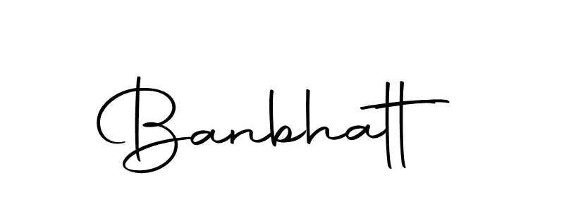 Create a beautiful signature design for name Banbhatt. With this signature (Autography-DOLnW) fonts, you can make a handwritten signature for free. Banbhatt signature style 10 images and pictures png