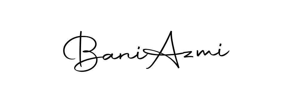 Also we have Bani  Azmi name is the best signature style. Create professional handwritten signature collection using Autography-DOLnW autograph style. Bani  Azmi signature style 10 images and pictures png