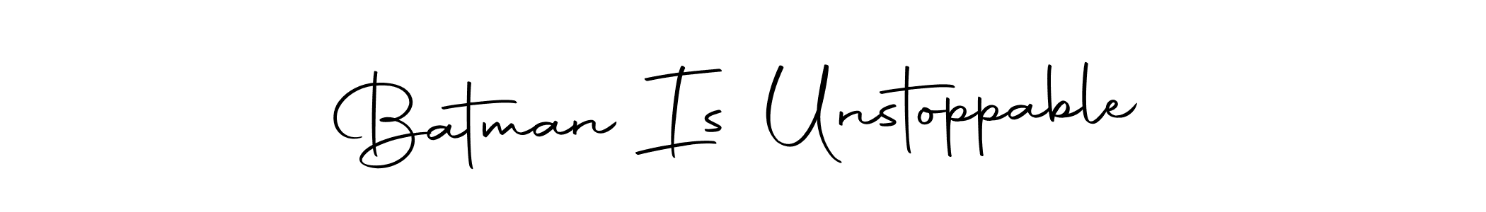if you are searching for the best signature style for your name Batman Is Unstoppable. so please give up your signature search. here we have designed multiple signature styles  using Autography-DOLnW. Batman Is Unstoppable signature style 10 images and pictures png