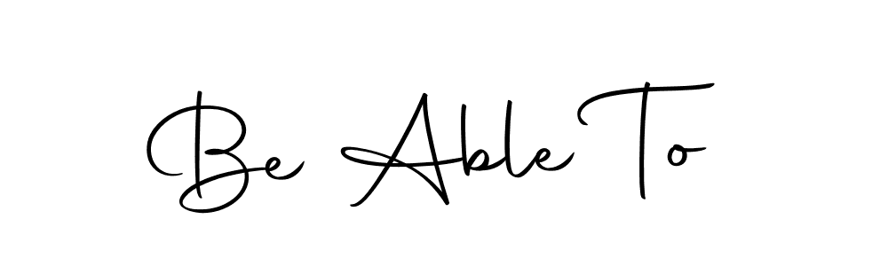 Also we have Be Able To name is the best signature style. Create professional handwritten signature collection using Autography-DOLnW autograph style. Be Able To signature style 10 images and pictures png