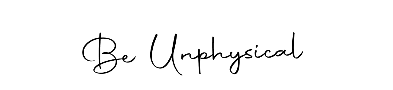 Also You can easily find your signature by using the search form. We will create Be Unphysical name handwritten signature images for you free of cost using Autography-DOLnW sign style. Be Unphysical signature style 10 images and pictures png