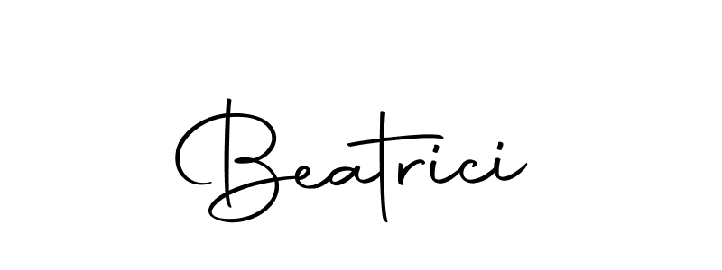 Make a beautiful signature design for name Beatrici. With this signature (Autography-DOLnW) style, you can create a handwritten signature for free. Beatrici signature style 10 images and pictures png