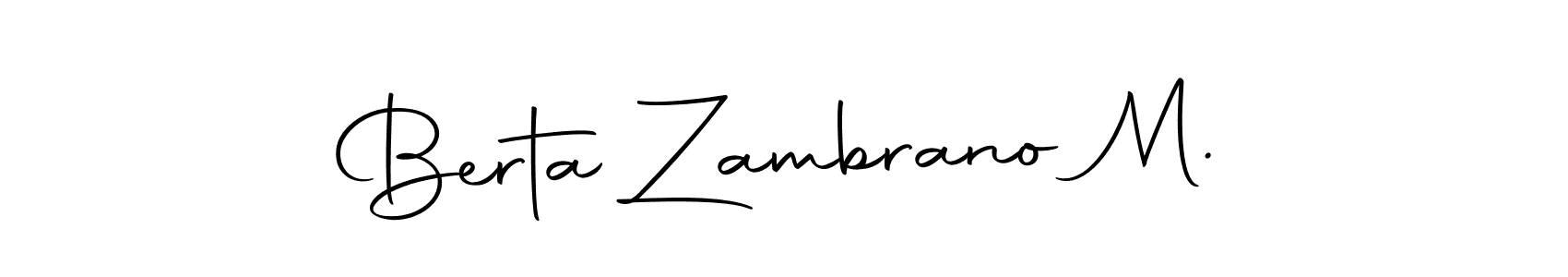 This is the best signature style for the Berta Zambrano M. name. Also you like these signature font (Autography-DOLnW). Mix name signature. Berta Zambrano M. signature style 10 images and pictures png