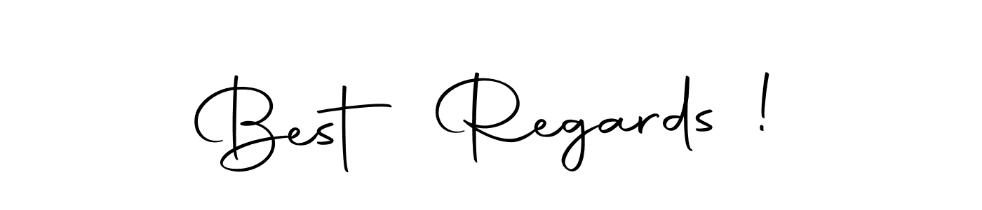 Create a beautiful signature design for name Best Regards !. With this signature (Autography-DOLnW) fonts, you can make a handwritten signature for free. Best Regards ! signature style 10 images and pictures png