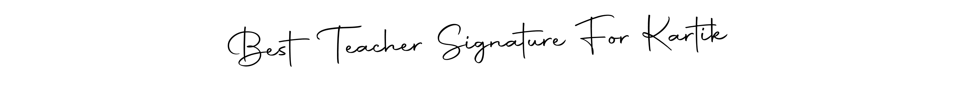 Best and Professional Signature Style for Best Teacher Signature For Kartik. Autography-DOLnW Best Signature Style Collection. Best Teacher Signature For Kartik signature style 10 images and pictures png