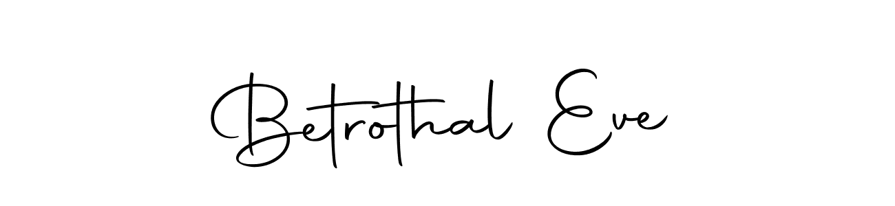 Make a beautiful signature design for name Betrothal Eve. With this signature (Autography-DOLnW) style, you can create a handwritten signature for free. Betrothal Eve signature style 10 images and pictures png