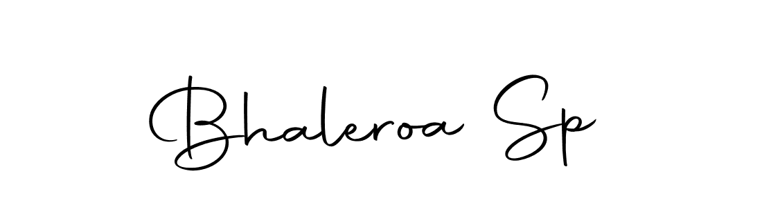 Also we have Bhaleroa Sp name is the best signature style. Create professional handwritten signature collection using Autography-DOLnW autograph style. Bhaleroa Sp signature style 10 images and pictures png