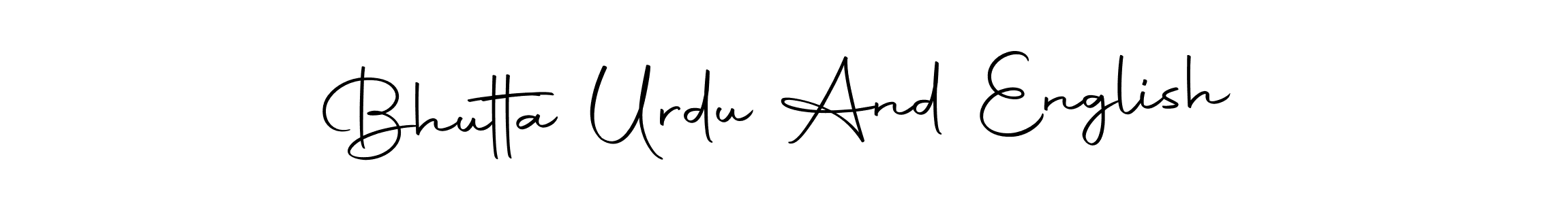 How to make Bhutta Urdu And English name signature. Use Autography-DOLnW style for creating short signs online. This is the latest handwritten sign. Bhutta Urdu And English signature style 10 images and pictures png