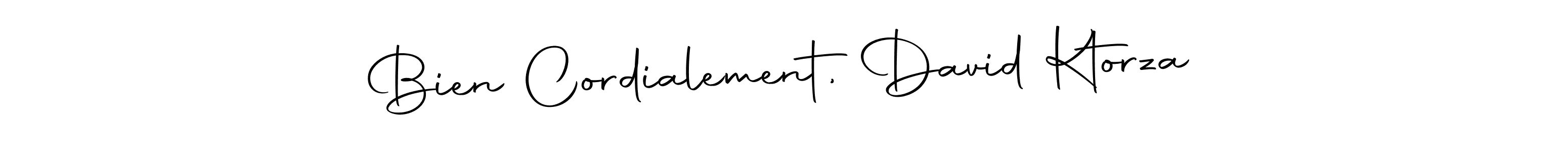Once you've used our free online signature maker to create your best signature Autography-DOLnW style, it's time to enjoy all of the benefits that Bien Cordialement, David Ktorza name signing documents. Bien Cordialement, David Ktorza signature style 10 images and pictures png