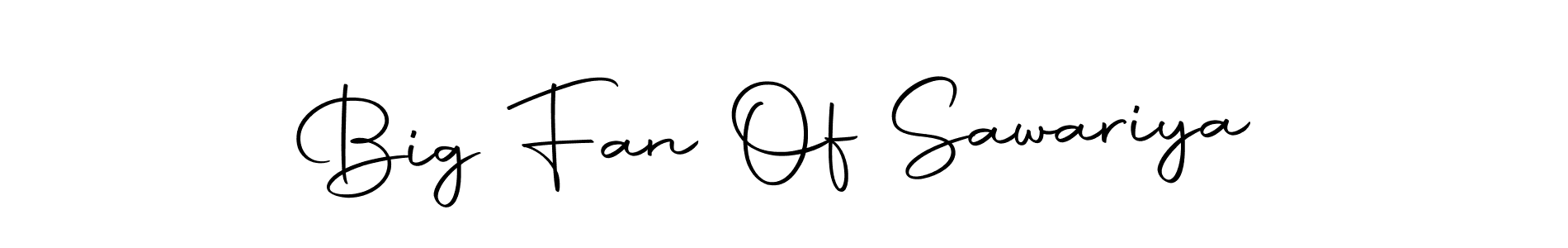 Make a beautiful signature design for name Big Fan Of Sawariya. With this signature (Autography-DOLnW) style, you can create a handwritten signature for free. Big Fan Of Sawariya signature style 10 images and pictures png