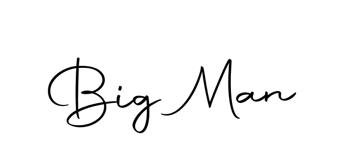 You should practise on your own different ways (Autography-DOLnW) to write your name (Big Man) in signature. don't let someone else do it for you. Big Man signature style 10 images and pictures png