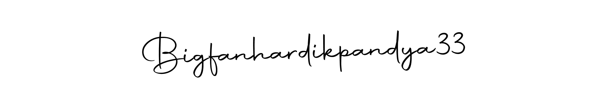 Create a beautiful signature design for name Bigfanhardikpandya33. With this signature (Autography-DOLnW) fonts, you can make a handwritten signature for free. Bigfanhardikpandya33 signature style 10 images and pictures png