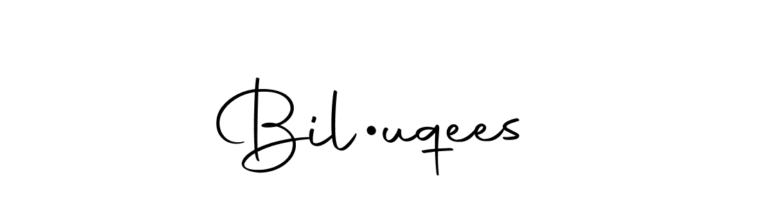 Create a beautiful signature design for name Bil•uqees. With this signature (Autography-DOLnW) fonts, you can make a handwritten signature for free. Bil•uqees signature style 10 images and pictures png