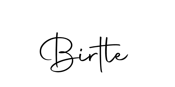 Create a beautiful signature design for name Birtle. With this signature (Autography-DOLnW) fonts, you can make a handwritten signature for free. Birtle signature style 10 images and pictures png