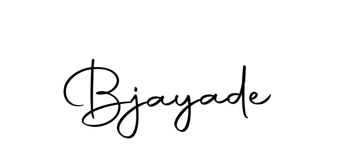 Create a beautiful signature design for name Bjayade. With this signature (Autography-DOLnW) fonts, you can make a handwritten signature for free. Bjayade signature style 10 images and pictures png